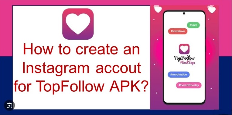 How-to-create-an-Instagram-account-for-Top-Follow-Apk?